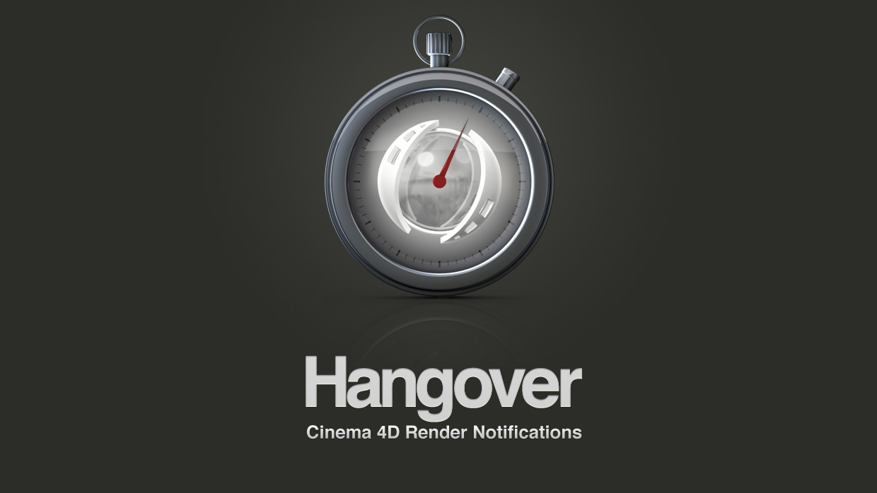 Hangover – Cinema 4D Notification Plugin